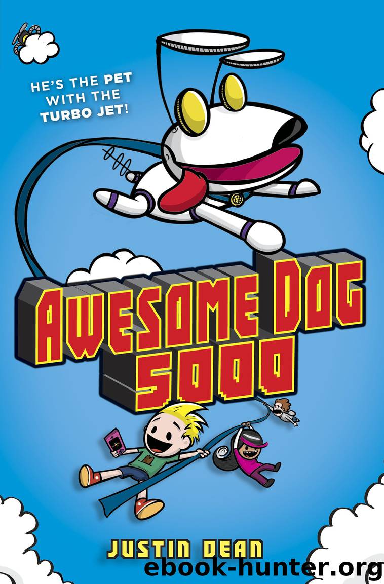 Awesome Dog 5000 by Justin Dean