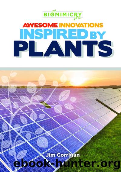 Awesome Innovations Inspired by Plants by Jim Corrigan