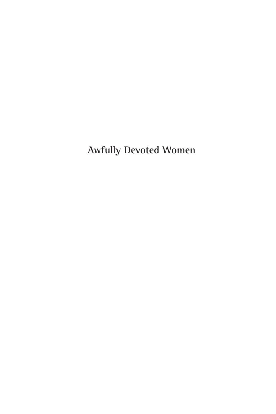 Awfully Devoted Women: Lesbian Lives in Canada, 1900-65 by Unknow
