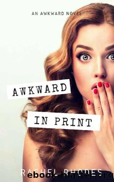 Awkward in Print by Rachel Rhodes