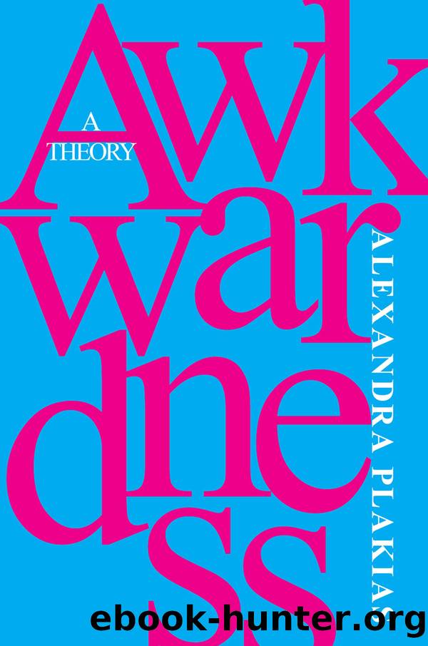 Awkwardness by Alexandra Plakias;