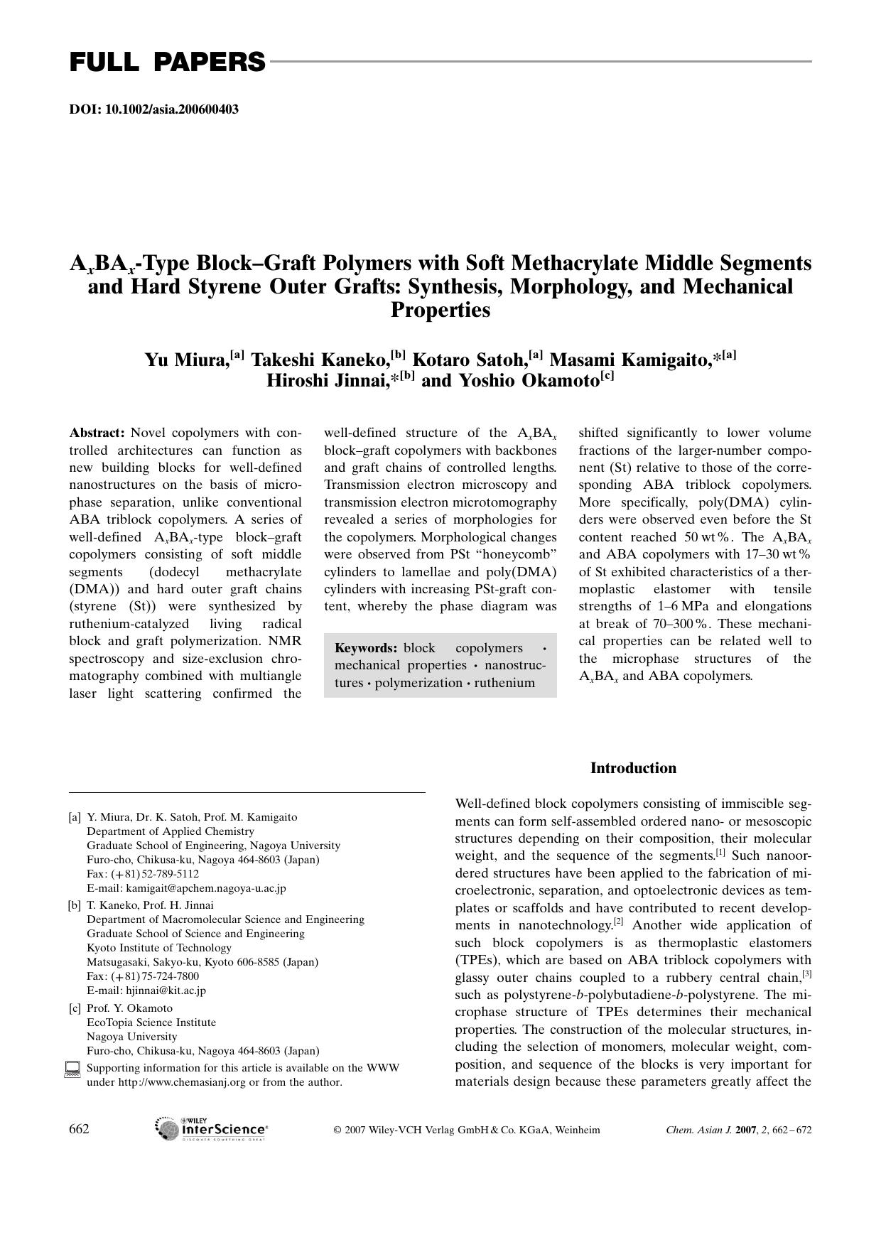 AxBAx-Type Block-Graft Polymers with Soft Methacrylate Middle Segments and Hard Styrene Outer Grafts: Synthesis, Morphology, and Mechanical Properties by Unknown