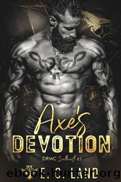 Axe's Devotion (Devil's Riot MC: Southeast Book 3) by E.C. Land