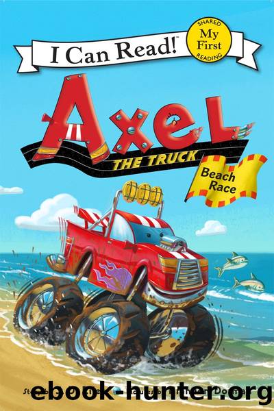 Axel The Truck: Beach Race by J. D. Riley