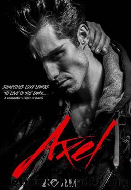 Axel: A Romantic Suspense Novel by Bry Ann
