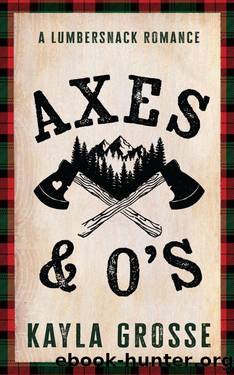 Axes & O's by Kayla Grosse