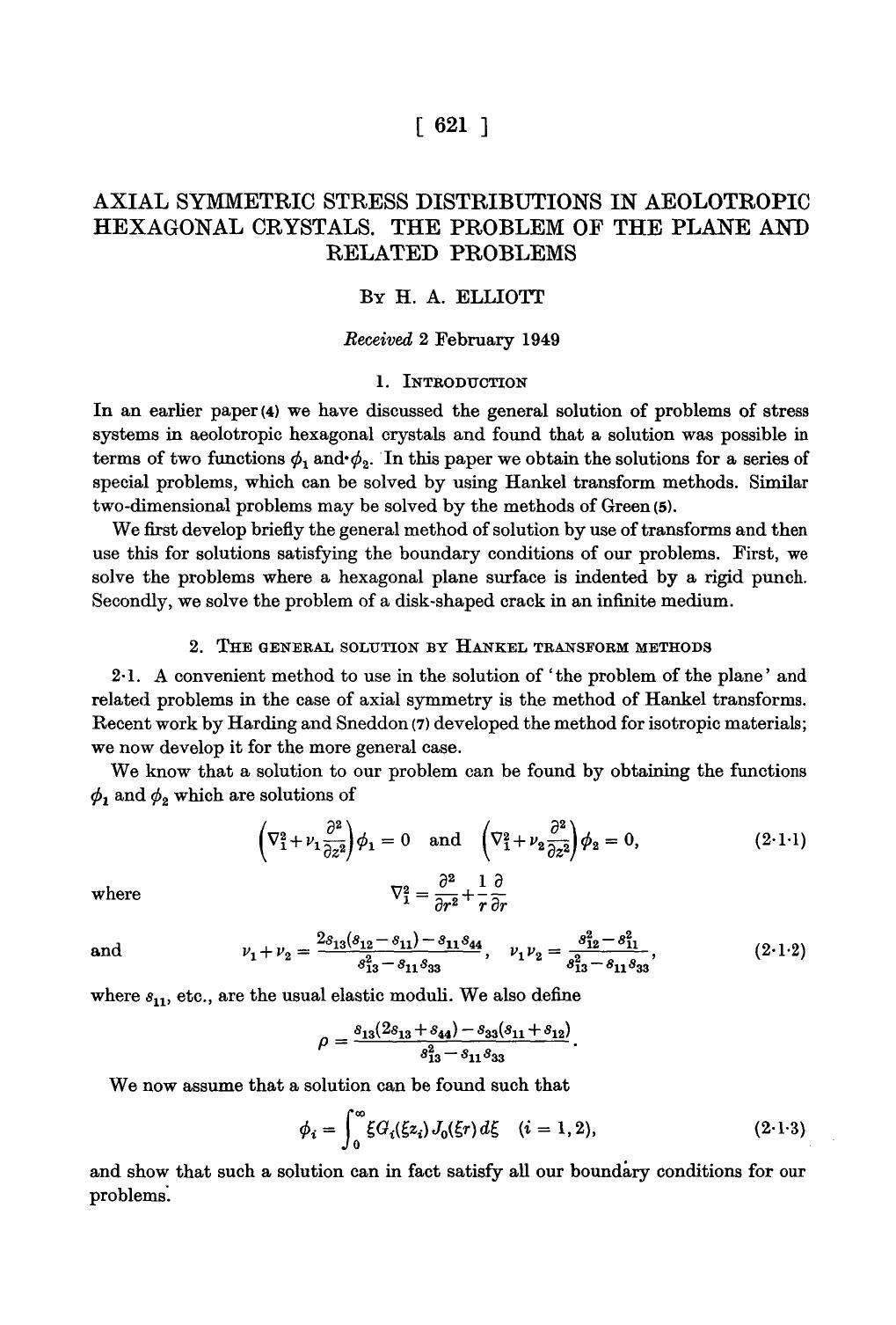 Axial symmetric stress distributions in aeolotropic hexagonal crystals. The problem of the plane and related problems by H. A. Elliott