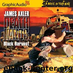 Axler, James - Deathlands 69 -Black Harvest by Axler James
