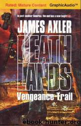 Axler, James - Deathlands 70 -Vengeance Trail by Axler James