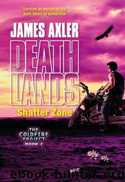 Axler, James - Deathlands 75 -Shatter Zone by Axler James
