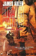 Axler, James - Deathlands 83 - Thunder Road by Axler James