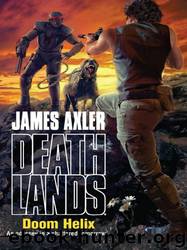 Axler, James - Deathlands 94 - Doom Helix by Axler James