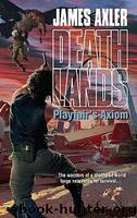 Axler, James - Deathlands 97 - Playfair's Axiom by Axler James