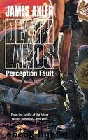 Axler, James - Deathlands 99 - Perception Fault by Axler James