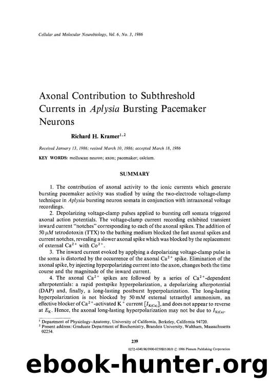 Axonal contribution to subthreshold currents in <Emphasis Type="Italic">aplysia <Emphasis> bursting pacemaker neurons by Unknown