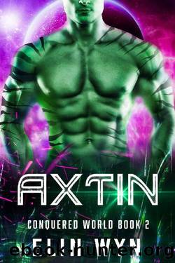 Axtin_A Science Fiction Adventure Romance by Elin Wyn