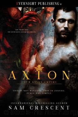Axton (Four Kings Empire Book 1) by Sam Crescent