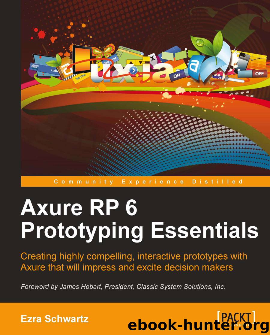 Axure RP 6 Prototyping Essentials by unknow