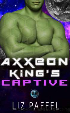 Axxeon King's Captive (Mates For Axxeon 9 Book 1) by Liz Paffel