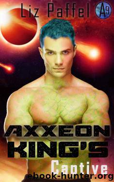 Axxeon King's Captive by Liz Paffel