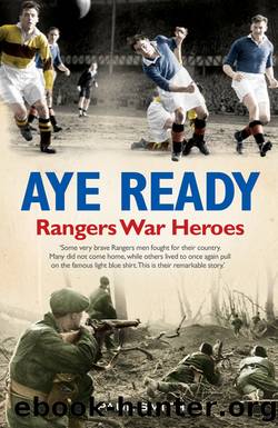Aye Ready Rangers War Heroes by Paul Smith
