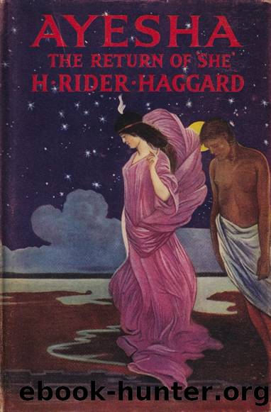 Ayesha: The Return of 'SHE' by H. Rider Haggard
