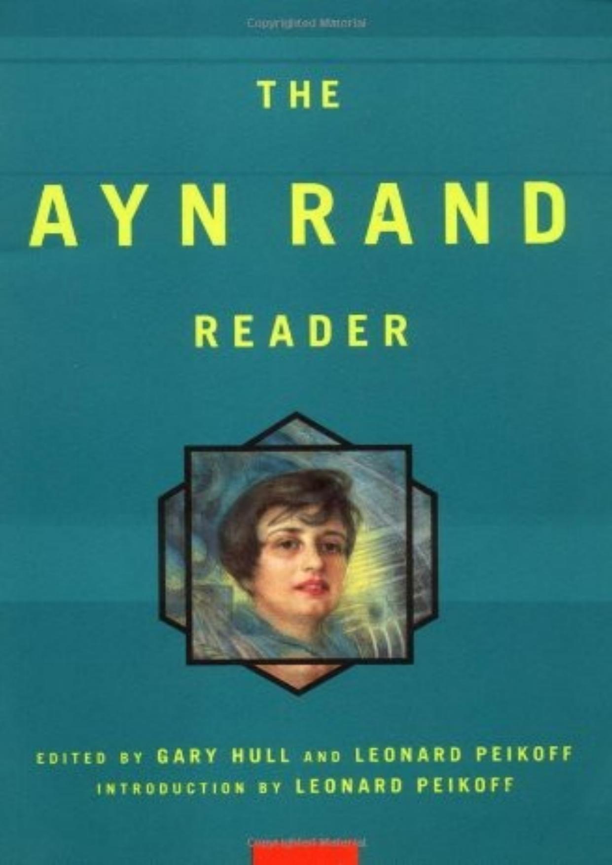 Ayn Rand Reader by Ayn Rand & Gary Hull & Leonard Peikoff