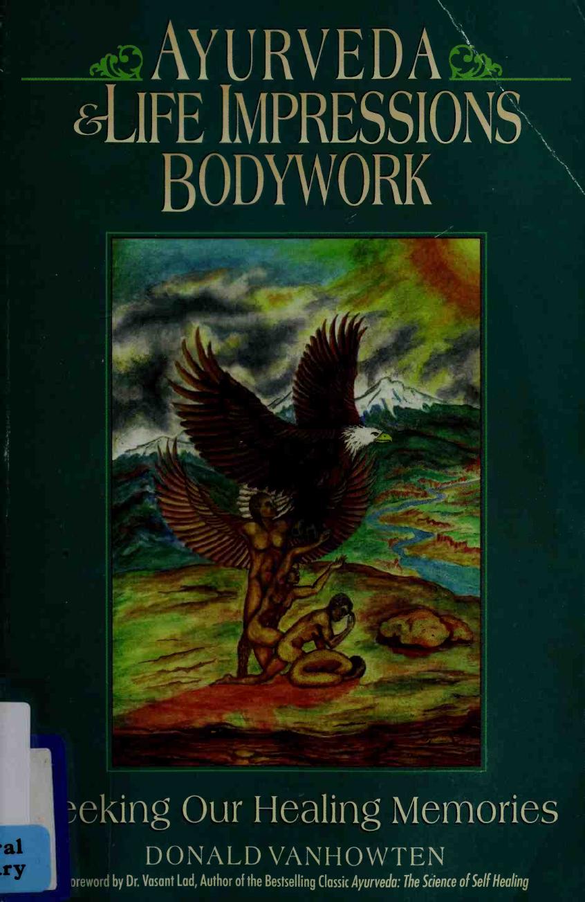 Ayurveda & Life Impressions Bodywork by Donald VanHowten