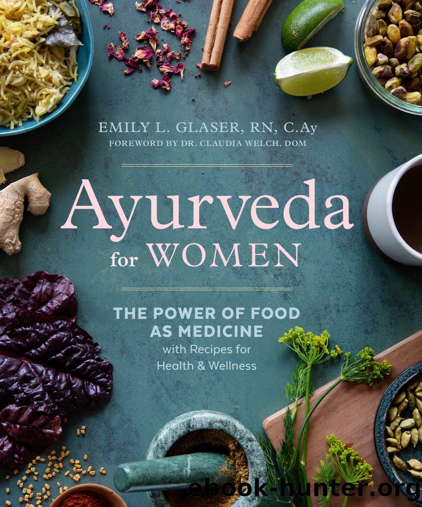 Ayurveda for Women by Emily L. Glaser RN C.Ay