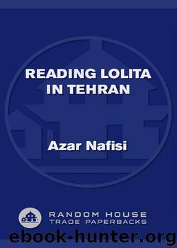 Azar Nafisi by Reading Lolita in Tehran