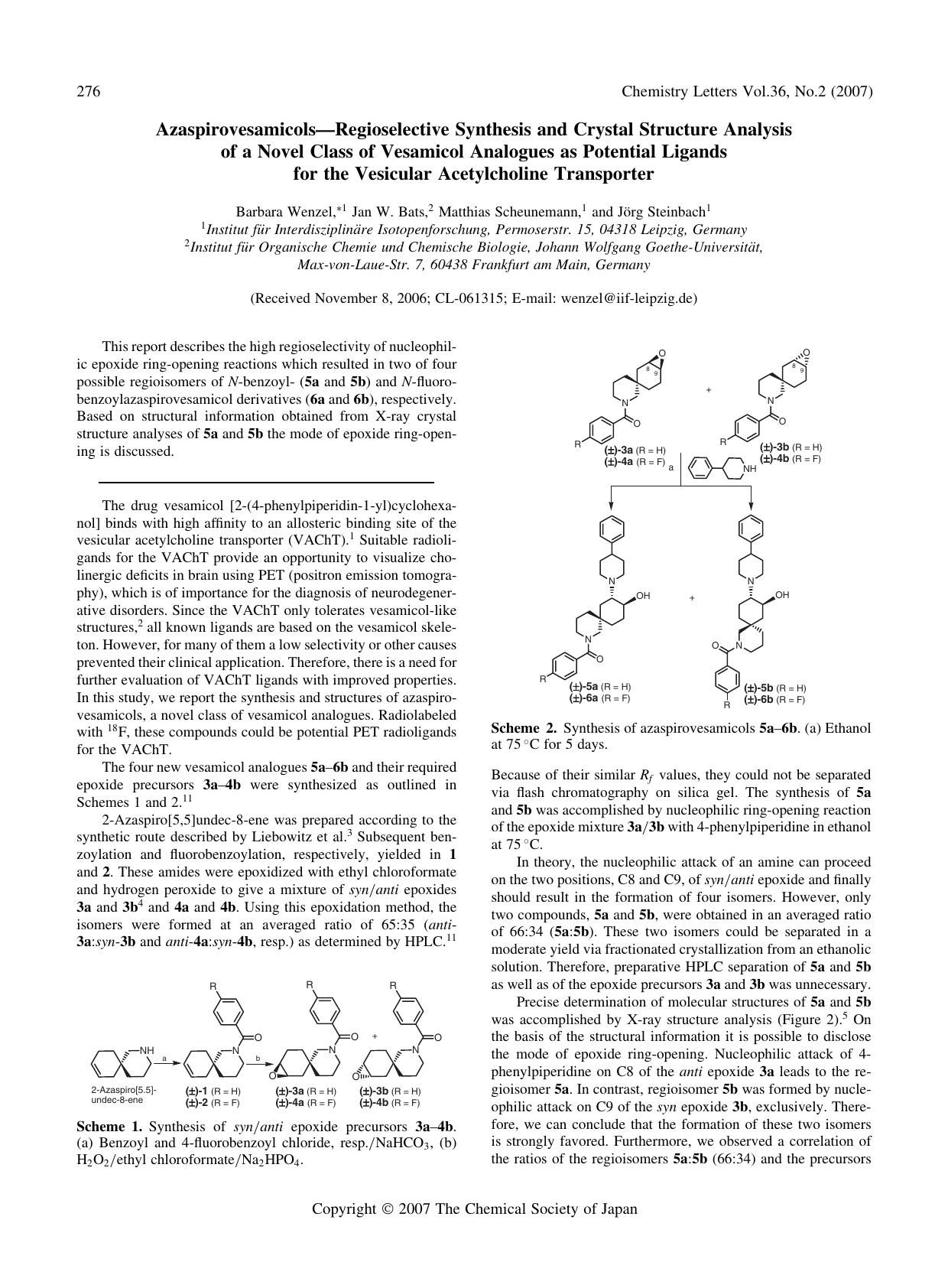Azaspirovesamicols---Regioselective Synthesis and Crystal Structure Analysis of a Novel Class of Vesamicol Analogues as Potential Ligands for the Vesicular Acetylcholine Transporter by Barbara Wenzel Jan W. Bats Matthias Scheunemann and Jrg Steinbach
