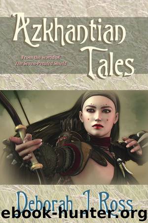 Azkhantian Tales by Ross Deborah J