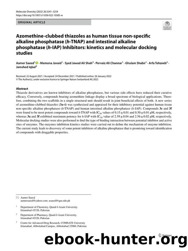 Azomethine-clubbed thiazoles as human tissue non-specific alkaline phosphatase (h-TNAP) and intestinal alkaline phosphatase (h-IAP) Inhibitors: kinetics and molecular docking studies by unknow