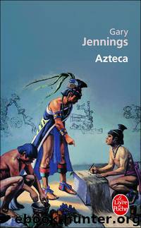 Azteca by Gary Jennings