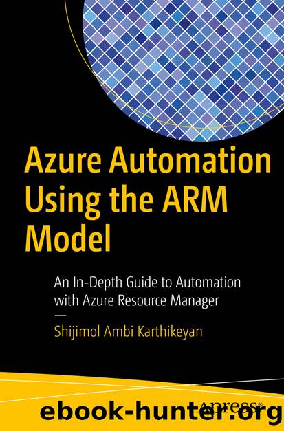 Azure Automation Using the ARM Model by Shijimol Ambi Karthikeyan
