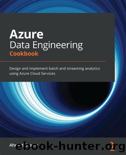 Azure Data Engineering Cookbook by Ahmad Osama