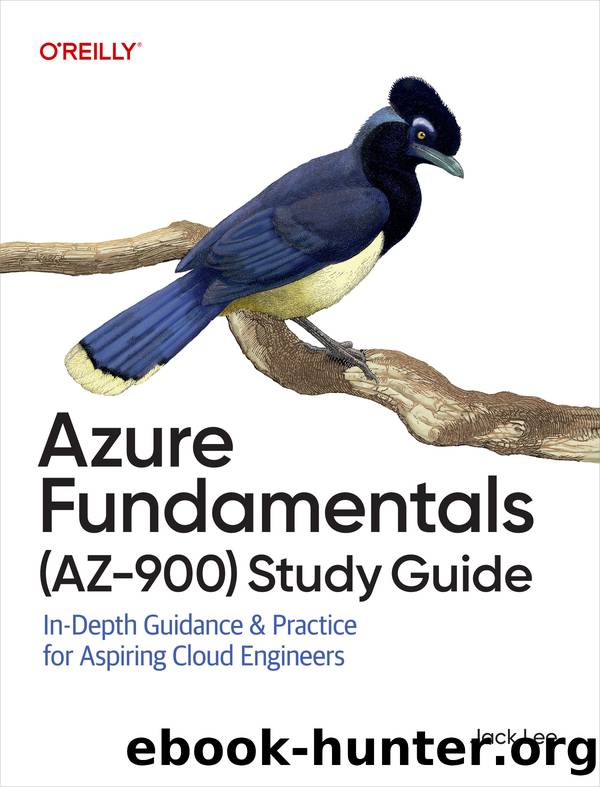 Azure Fundamentals (AZ-900) Study Guide by Jack Lee;