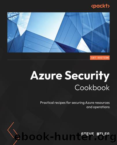 Azure Security Cookbook by Steve Miles