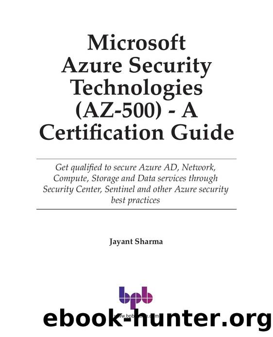 Azure Security Technologies (AZ-500) by Sharma Jayant;