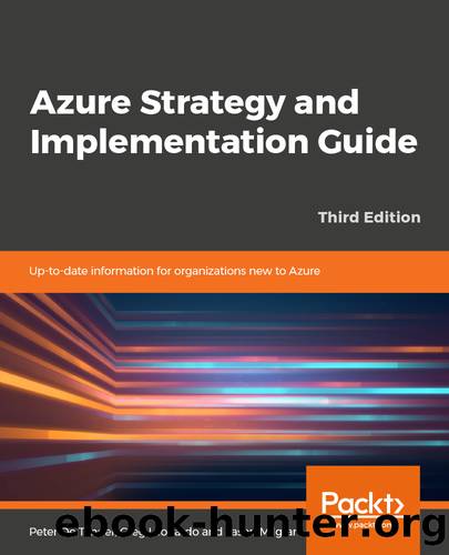 Azure Strategy and Implementation Guide by Peter De Tender Greg Leonardo Jason Milgram