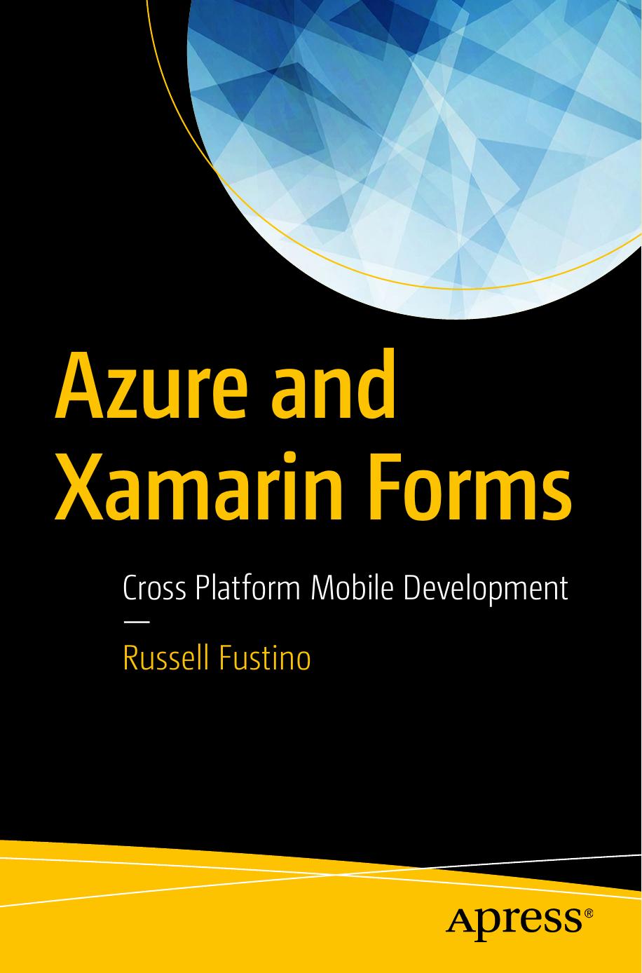 Azure and Xamarin Forms by Russell Fustino