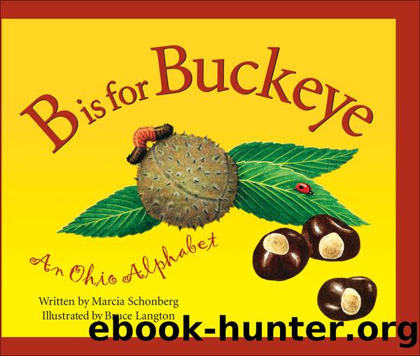 B Is For Buckeye by Marcia Schonberg & Bruce Langton