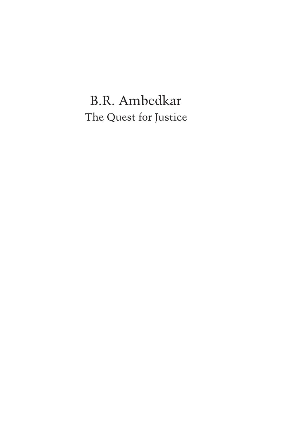 B R Ambedkar: The Quest for Justice: Vol 5 by Aakash Singh Rathore (editor)