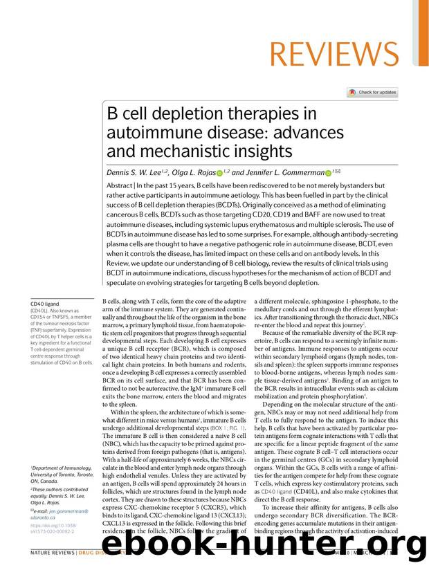 B cell depletion therapies in autoimmune disease: advances and mechanistic insights by Dennis S. W. Lee & Olga L. Rojas & Jennifer L. Gommerman