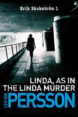 BÃ¤ckstrÃ¶m 01 Linda, as in the Linda Murder by Leif Persson