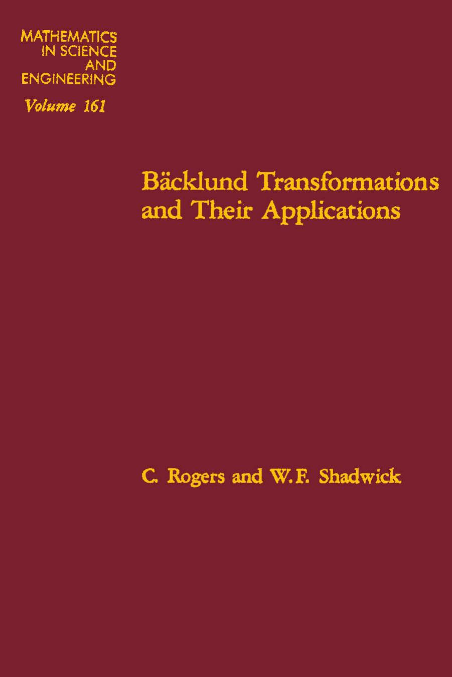 Bäcklund Transformations and Their Applications by C. Rogers and W.F. Shadwick (Eds.)