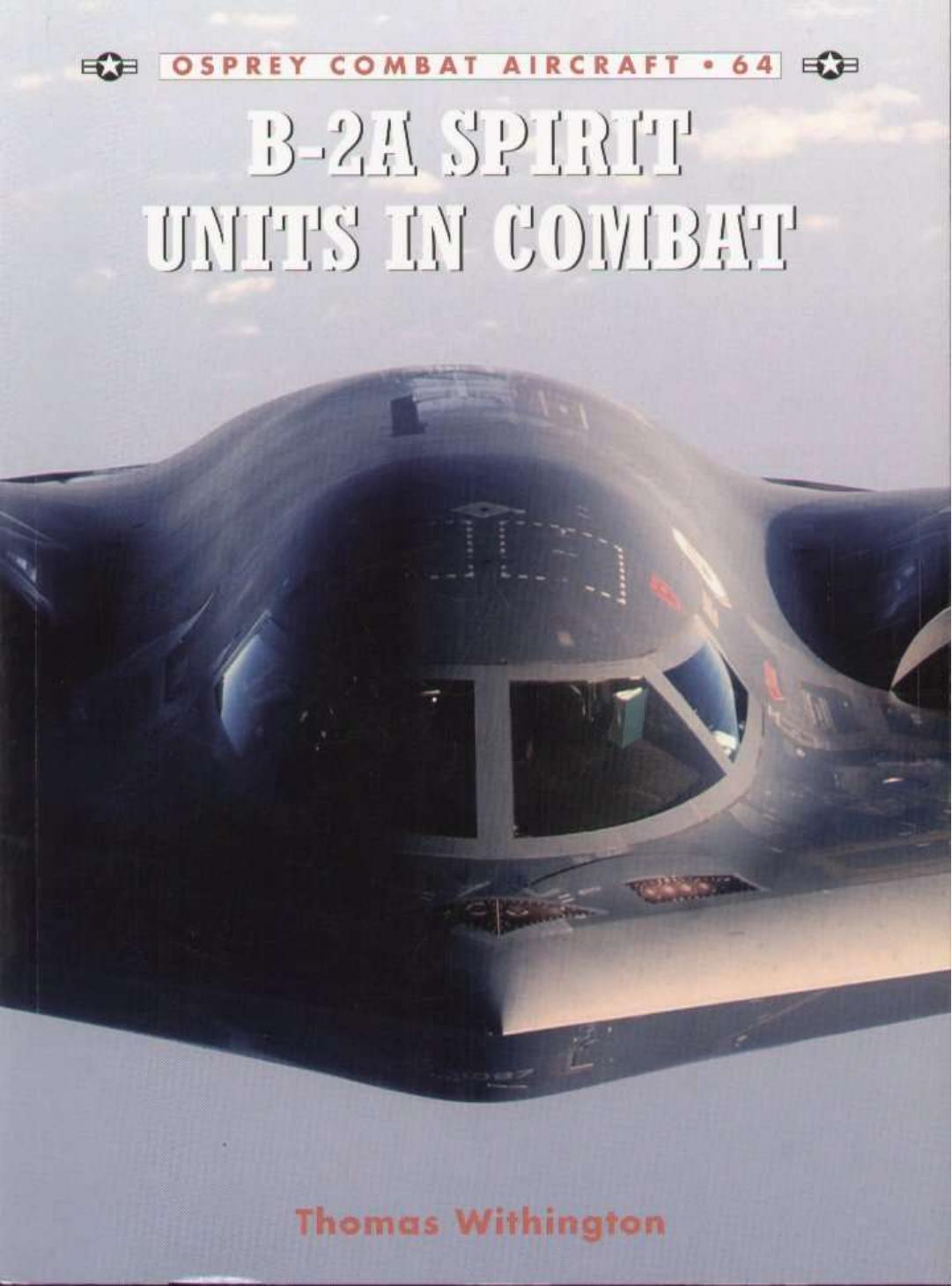 B-2A Spirit Units in Combat by Thomas Withington Chris Davey