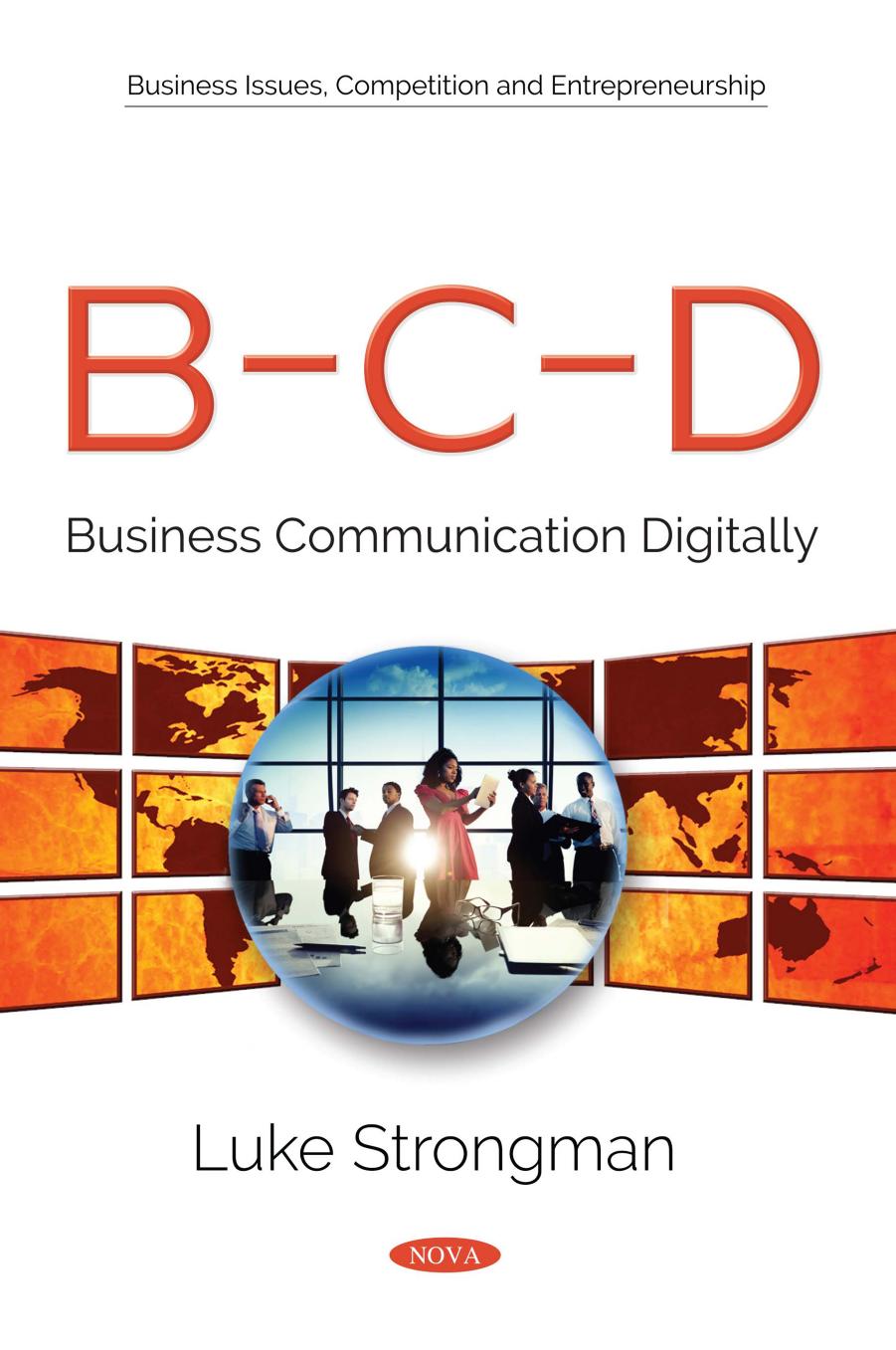 B-C-D : business communication digitally by Luke Strongman