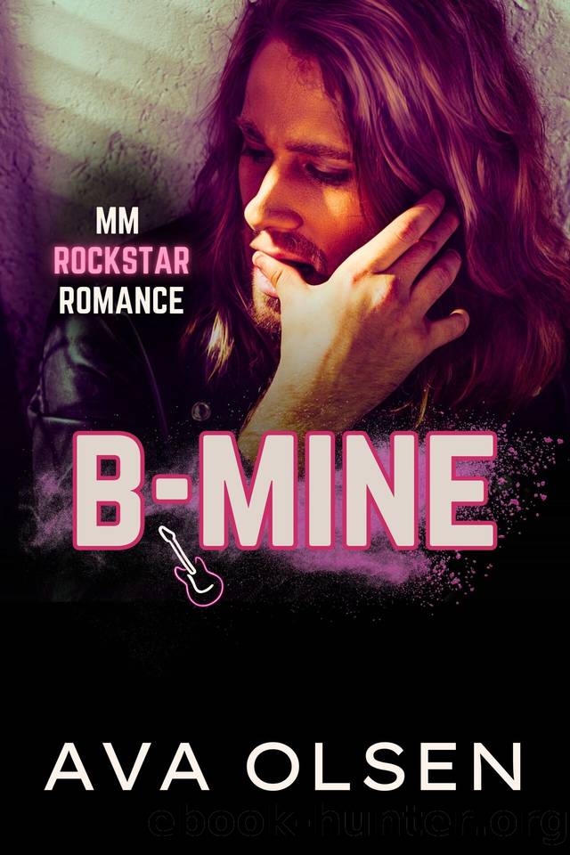 B-Mine: MM Rockstar Romance (Wayward Lane Book 2) by Ava Olsen