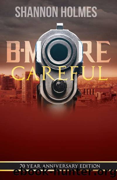 B-More Careful by Shannon Holmes